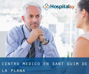 Centro médico en Sant Guim de la Plana